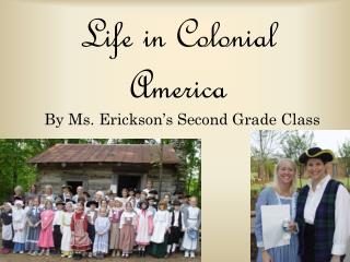 Life in Colonial America