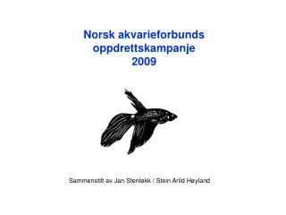 Norsk akvarieforbunds oppdrettskampanje 2009