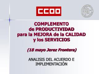 COMPLEMENTO de PRODUCTIVIDAD para la MEJORA de la CALIDAD y los SERVICIOS (18 mayo Jerez Frontera)