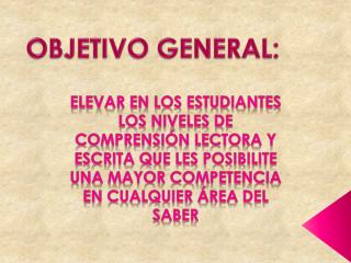 OBJETIVO GENERAL: