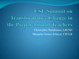 CSU Summit on Transformative Change in the Preparation of Teachers