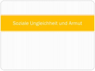 Soziale Ungleichheit und Armut