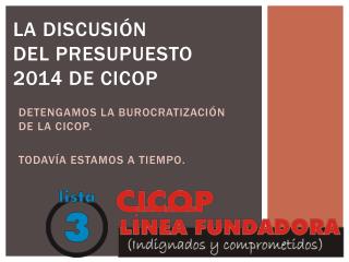 La discusión del presupuesto 2014 de CICOP