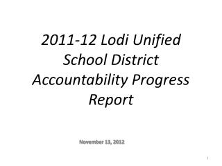 2011-12 Lodi Unified School District Accountability Progress Report