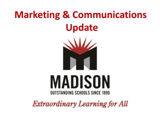 Marketing &amp; Communications Update