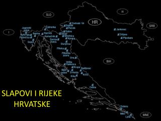 SLAPOVI I RIJEKE HRVATSKE