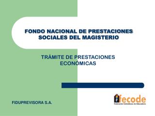 FONDO NACIONAL DE PRESTACIONES SOCIALES DEL MAGISTERIO