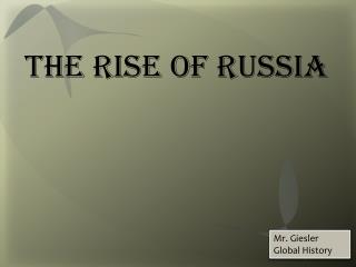 The Rise of Russia
