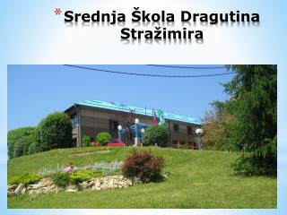 Srednja Škola Dragutina Stražimira