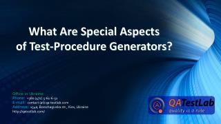 What Are Special Aspects of Test-Procedure Generators?