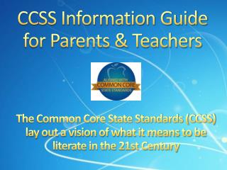 CCSS Information Guide for Parents &amp; Teachers