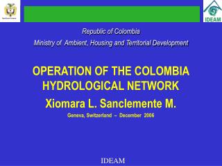 Republic of Colombia Ministry of Ambient, Housing and Territorial Development