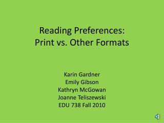 Reading Preferences: Print vs. Other Formats