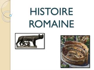 HISTOIRE ROMAINE