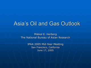 Asia’s Oil and Gas Outlook
