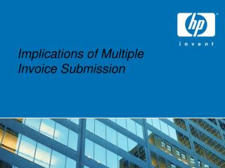 Implications of Multiple Invoice Submission