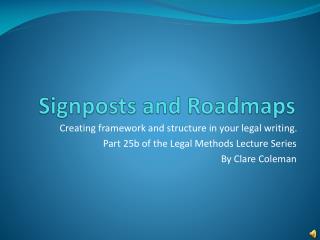 Signposts and Roadmaps