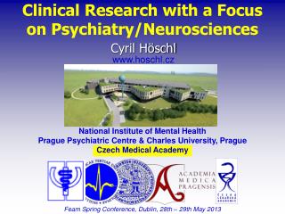 Clinical Research with a Focus on Psychiatry/Neurosciences