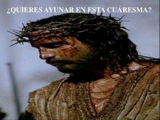 ¿QUIERES AYUNAR EN ESTA CUARESMA?