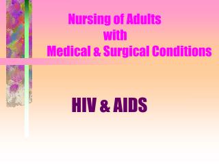 HIV &amp; AIDS