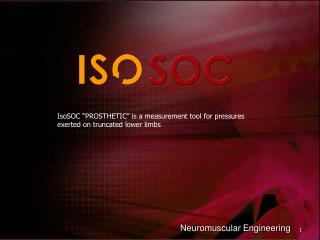 IsoSOC “PROSTHETIC” is a measurement tool for pressures exerted on truncated lower limbs