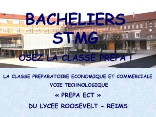 LA CLASSE PREPARATOIRE ECONOMIQUE ET COMMERCIALE VOIE TECHNOLOGIQUE « PREPA ECT »