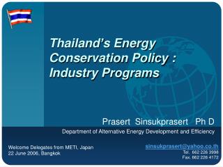 Thailand’s Energy Conservation Policy : Industry Programs