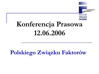 Konferencja Prasowa 12.06.2006