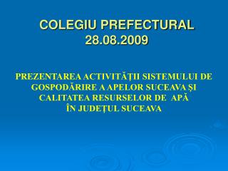 COLEGIU PREFECTURAL 28.08.2009