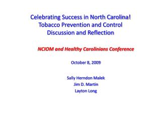 Celebrating Success in North Carolina! Tobacco Prevention and Control Discussion and Reflection