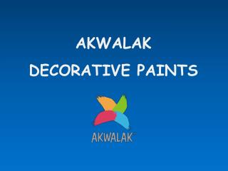 AKWALAK DECORATIVE PAINTS