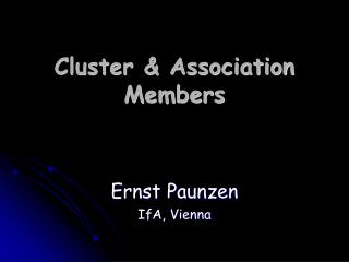 Cluster &amp; Association Members