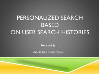 Personalized Search Based on User Search Histories