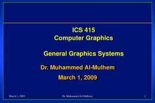 ICS 415 Computer Graphics General Graphics Systems