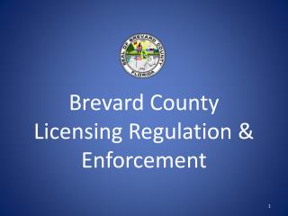 Brevard County Licensing Regulation &amp; Enforcement