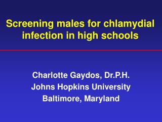 Screening males for chlamydial infection in high schools