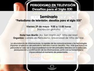 Seminario “Periodismo de televisión: desafíos para el siglo XXI”