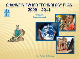 Channelview isd technology plan 2009 – 2011
