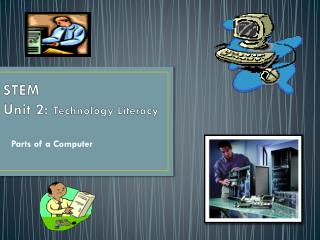 STEM Unit 2: Technology Literacy