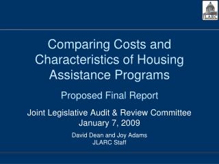 Comparing Costs and Characteristics of Housing Assistance Programs Proposed Final Report
