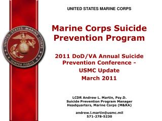 UNITED STATES MARINE CORPS Marine Corps Suicide Prevention Program