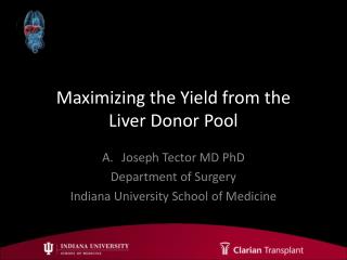 Maximizing the Yield from the Liver Donor Pool