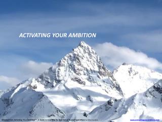ACTIVATING YOUR AMBITION