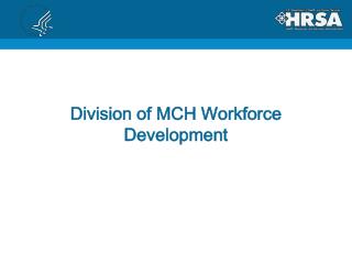 Division of MCH Workforce Development