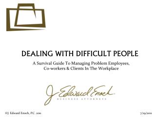 DEALING WITH DIFFICULT PEOPLE