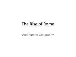 The Rise of Rome