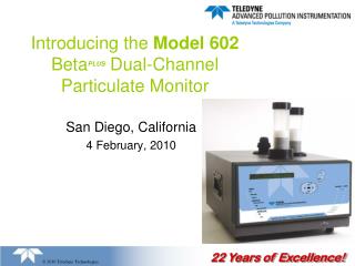 Introducing the Model 602 Beta PLUS Dual-Channel Particulate Monitor