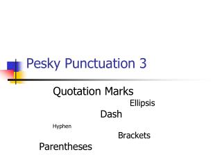 Pesky Punctuation 3
