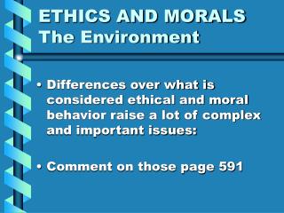 ETHICS AND MORALS The Environment