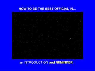 HOW TO BE THE BEST OFFICIAL IN…